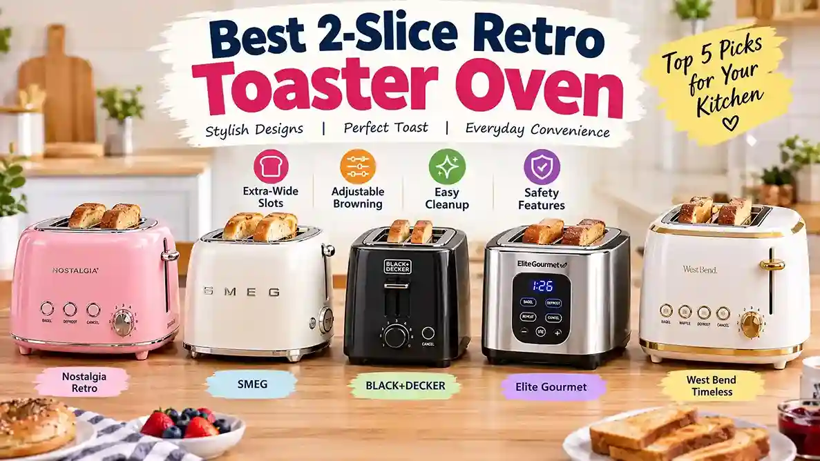 Best 2-Slice Retro Toaster Oven